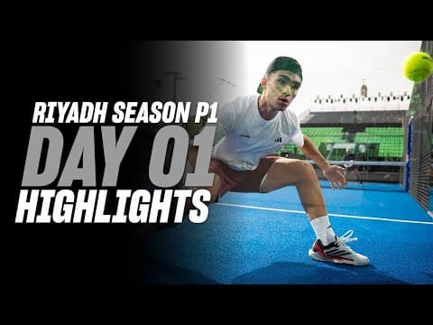 Riyadh Season Premier Padel P1 Day 1 - Round of 32 - Men’s Highlight