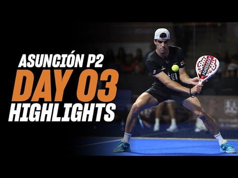 Asuncion Premier Padel P2: Day 3 - Round of 16 - Men's Highlight