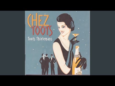 Toots Thielemans - "Old Friend"