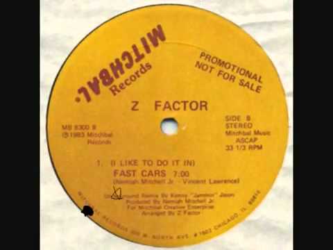 Z Factor - "Fast Cars" (Vince Lawrence)