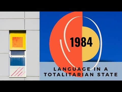 Newspeak and doublethink in Orwell's 1984