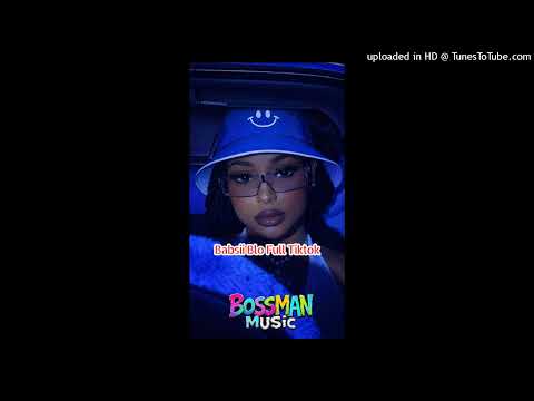 Babsii Blo Full Tiktok_Bossman Music_Official Music Audio 2026