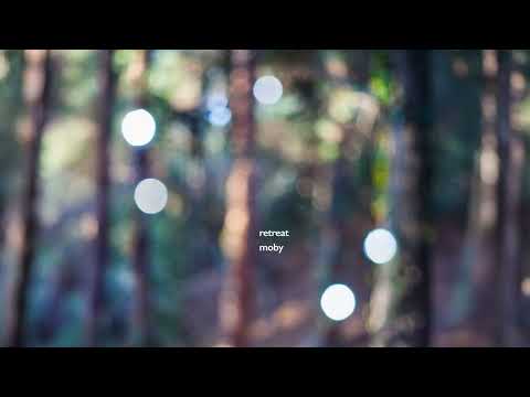 Moby - 'Retreat' (Official Audio)