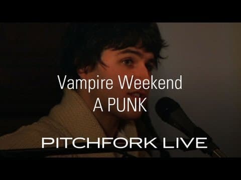 Vampire Weekend - A-Punk