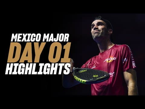 GNP Mexico Premier Padel Major: Day 1 - Men Highlight