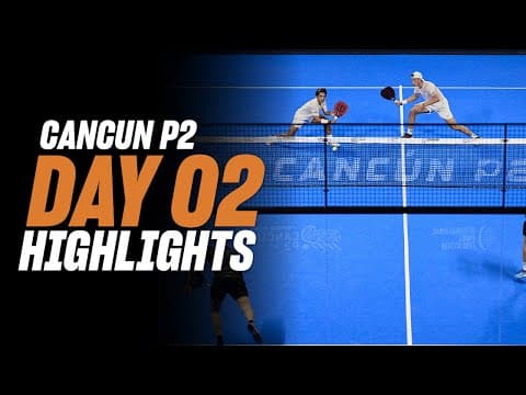 Cancun Premier Padel P2 Day 2 - Round of 32 - Men's Highlight