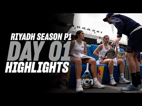 Riyadh Season Premier Padel P1 Day 1 - Round of 32 - Women’s Highlight