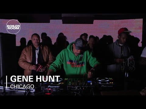 Gene Hunt - Boiler Room Chicago