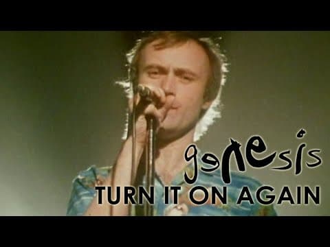 Genesis - Turn It On Again