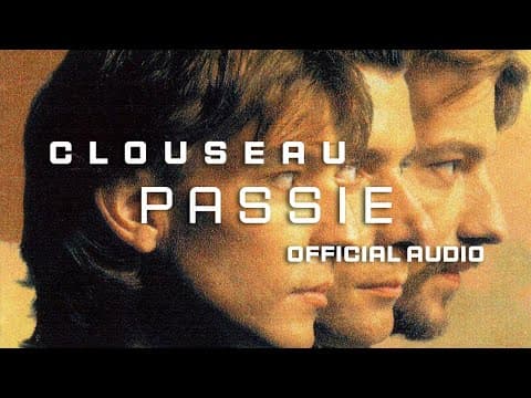 Clouseau - "Passie"