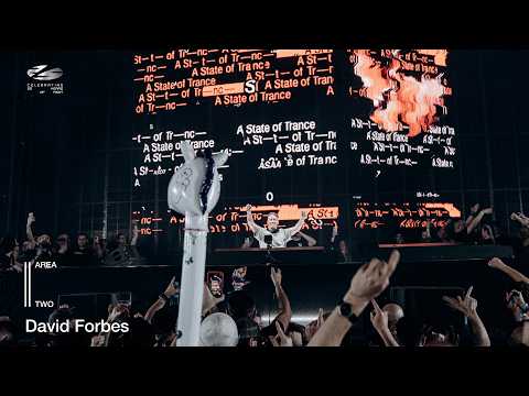 David Forbes live at A State of Trance 2026 (Saturday | Area 2)