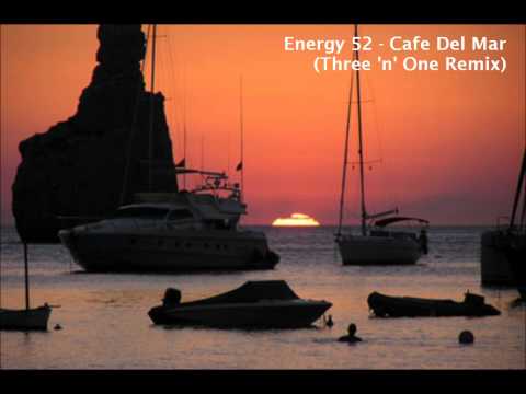 Energy 52 - Café Del Mar (Three N One Remix) [HQ] (1997)