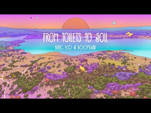 Being Eco at Boomland: From Toilets to Soil
