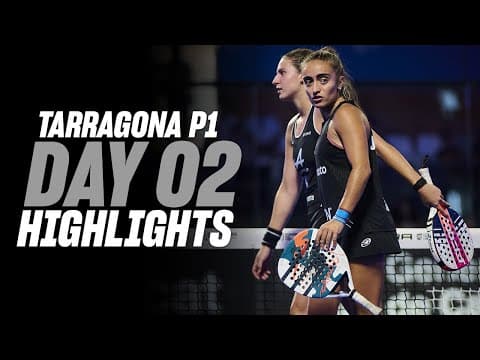 Tarragona Premier Padel P1: Day 2 - Round of 32 - Women's Highlight