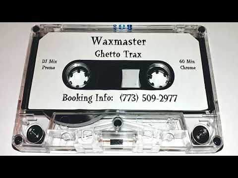 Waxmaster - Dance Mania ghetto trax