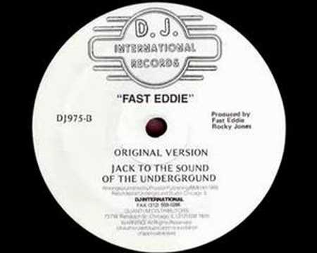 Fast Eddie - "Jack to the Sound of the Underground"
