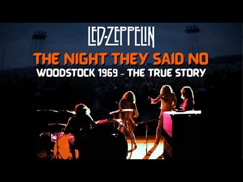Why Led Zeppelin turned Woodstock down