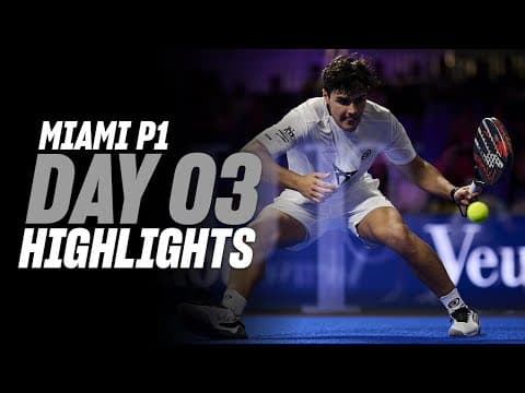Miami Premier Padel P1 Day 3 - Round of 16 - Men's Highlight