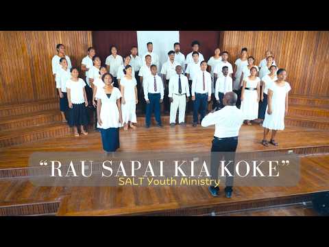 Rau Sapai Kia Koke | SALT Youth Ministry (Official Video)