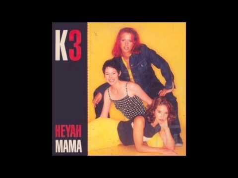 K3 - Heyah Mama
