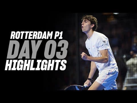 Rotterdam Premier Padel P1: Day 3 - Men's Highlight