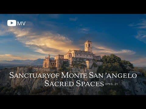 The Celestial Basilica: The Cave of Saint Michael at Monte Sant'Angelo