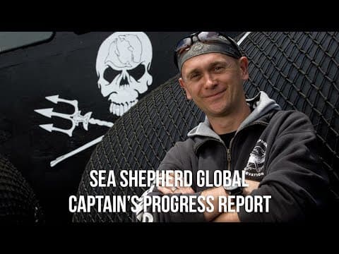 Sea Shepherd Global: Captain's Progress Report