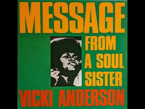 Vicki Anderson - Message From A Soul Sister 1969-75 (1992 Full Album)