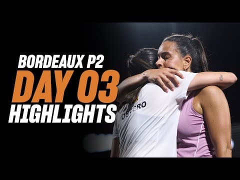 Bordeaux Premier Padel P2: Day 3 - Round of 16 - Women's Highlight