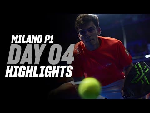 Milan Premier Padel P1: Day 4 - Men's Highlight