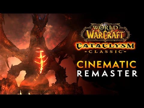 The Cataclysm cinematic, remastered for Classic