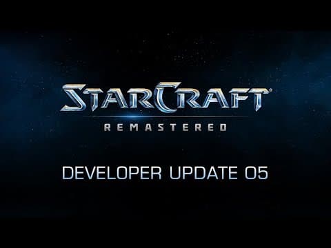 StarCraft: Remastered Developer Update 5