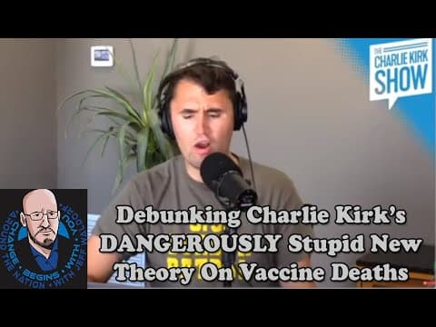 A detailed rebuttal of Kirk's vaccine-death figures