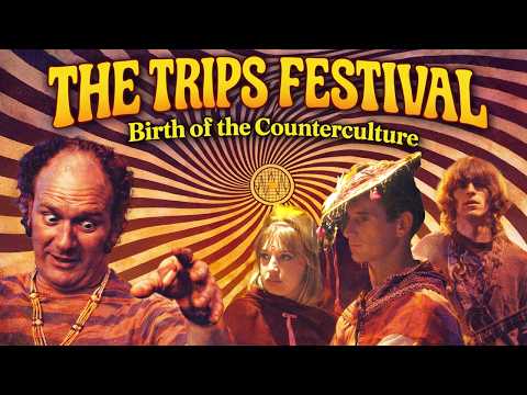 The Trips Festival 1966 - Birth of the Counterculture (documentary)