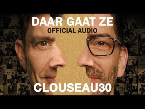 Clouseau - "Daar gaat ze"