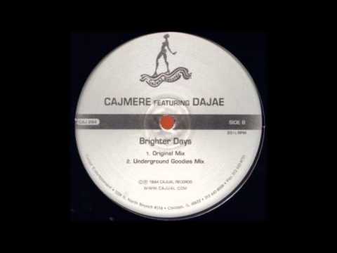 Cajmere ft. Dajae - "Brighter Days" (Underground Goodies)