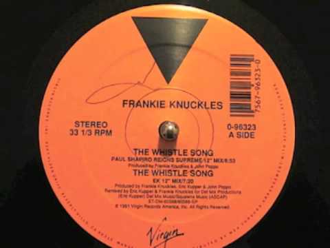 Frankie Knuckles - "The Whistle Song" (1991)