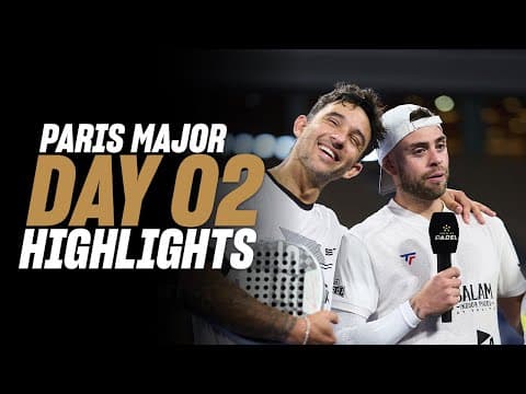 Alpine Paris Premier Padel Major: Day 2 - Men's Highlight