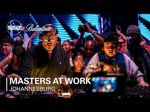 Masters At Work - Boiler Room Johannesburg