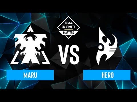 Maru vs herO - ESL SC2 Masters Spring 2024
