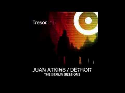 JUAN ATKINS - THE BERLIN SESSIONS (2005)