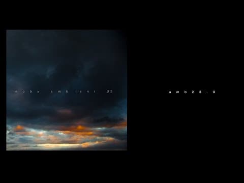 moby - 'amb 23-9' (official audio)