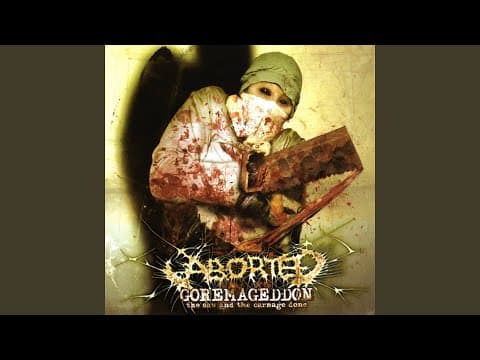 Aborted - "The Saw and the Carnage Done"