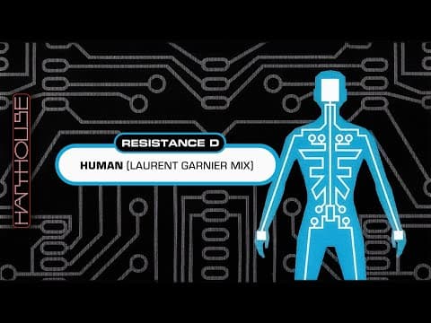 Resistance D - Human (Laurent Garnier Mix) (Harthouse)