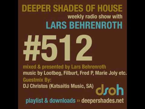 DJ Christos - guest mix, Deeper Shades of House 512