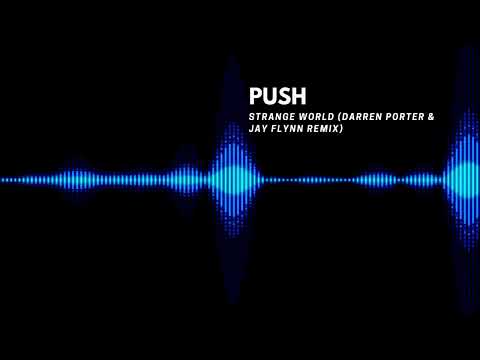 Push - Strange World