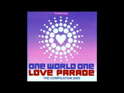 Love Parade 2000 - One World, One Love Parade - The Compilation 2000