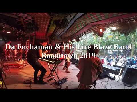 Da Fuchaman & Fire Blaze Band - Boomtown 2019