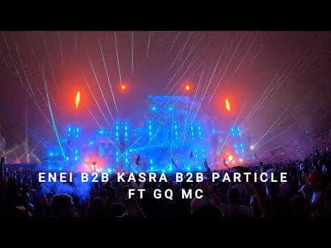 Enei b2b Kasra b2b Particle - Boomtown 2024