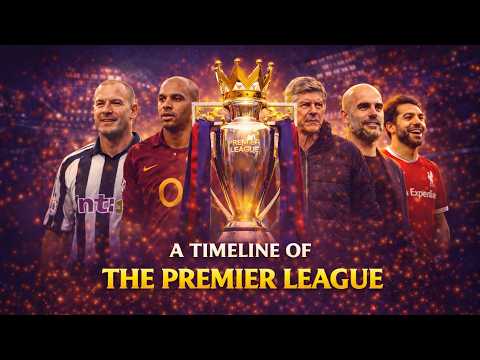 A Timeline of the Premier League